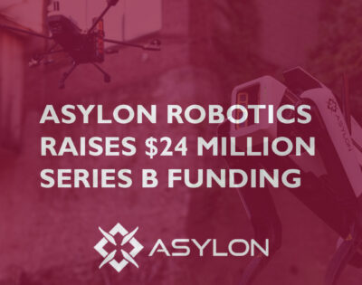 Asylon Robotics Raises $24 Million Series B Funding Led by Insight Partners to Accelerate the Future of Automated Security